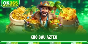 Kho Báu Aztec Game hẫn Dẫn Thu Lợi Nhuận Cao